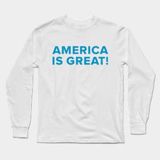 America Is Great! Long Sleeve T-Shirt